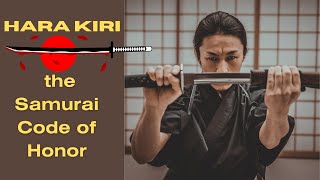 Untold Facts of HaraKiri Understanding the Samurai Code of Honor [upl. by Norrv]