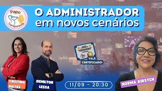 🔴 O Administrador em novos cenários  podcast administração [upl. by Ellerret]