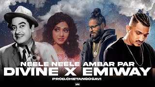 Neele Neele Ambar Par Ft Divine  Emiway Bantai  ProdChetanGosavi [upl. by Acul]