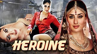 Heroine  Kareena Kapoor Superhit Bollywood Hindi Movie  Arjun Rampal Randeep Hooda [upl. by Garceau723]