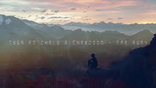 Tyga  Far Away Ft Chris Richardson Visualizer [upl. by Laufer]