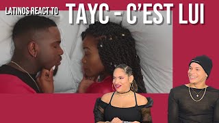 Latinos react to Tayc  Cest lui  FRENCH RampB REVIEW REACTION [upl. by Needan]