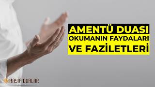 Amentü Duası Okumanın Faydaları ve Faziletleri [upl. by Fiedler192]