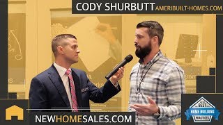 Rising the Ladder In New Home Sales  Cody Shurbutt  Ameribuilt Homes  New Home Sales [upl. by Adneram189]