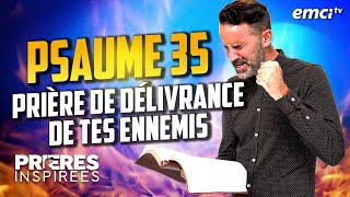 Psaume 35  Prière de délivrance des ennemis  Prières inspirées JeremySourdril [upl. by Jack]