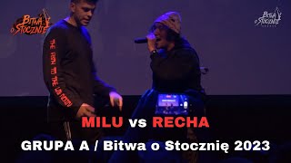 MILU vs RECHA  GRUPA A  BITWA O STOCZNIĘ 2023 [upl. by Siramed]