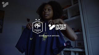 Intersport x FFF  Le nouveau maillot de lÉquipe de France quotTaille passionquot [upl. by Yaya]