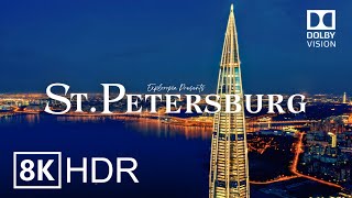 Saint Petersburg Russia 🇷🇺 in 8K HDR ULTRA HD 60 FPS Dolby Vision™ Drone Video [upl. by Luhey225]