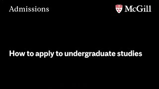 How to apply to McGill University undergraduate studies [upl. by Hubsher]