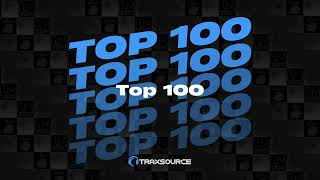 Traxsource Top 100 September 2024 [upl. by Arni503]