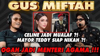 GUS MIFTAH Ogah Jadi Menteri Jadi Wali Nikah Mayor Teddy [upl. by Questa]