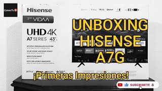 😲Unboxing amp Primeras Impresiones de la Hisense A7G😎 [upl. by Eveleen]