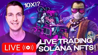 Hunting for the NEXT 10X Solana NFT Live Trading amp Reviewing Solana NFTs [upl. by Calderon187]