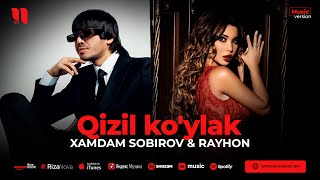 Xamdam Sobirov amp Rayhon  Qizil koylak audio 2023 [upl. by Warram]