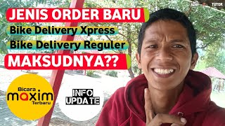 BIKE DELIVERY XPRESS amp REGULER • jenis orderan maxim terbaru [upl. by Ynna]