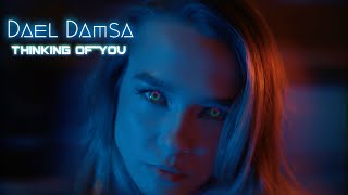 Dael Damsa  Thinking of You  Official Video [upl. by Suiraj214]