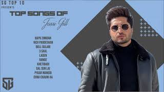 JASSI GILL SONGS  JUKEBOX  TOP 10 SONGS OF JASSI GILL  PUNJABI SONG  SG TOP 10s [upl. by Nairbal]