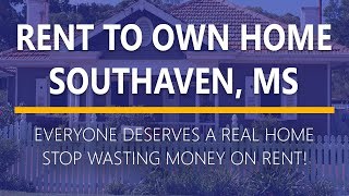 Rent to Own Homes in Southaven Mississippi [upl. by Aneej]