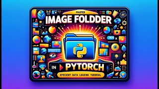 Loading Image Data with PyTorch using ImageFolder [upl. by Scharff]