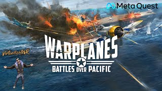 Warplanes Battles over Pacific ⚡Quest 2⚡en español [upl. by Cogan396]