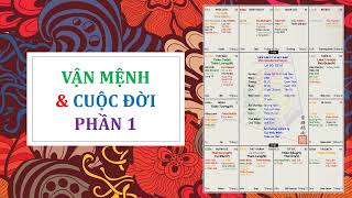 SERIES VẬN MỆNH amp CUỘC ĐỜI PHẦN 1 [upl. by Tebor]