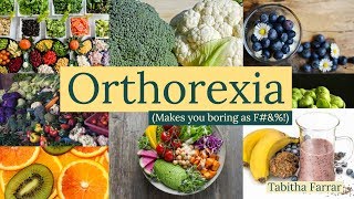 Orthorexia [upl. by Gayleen171]