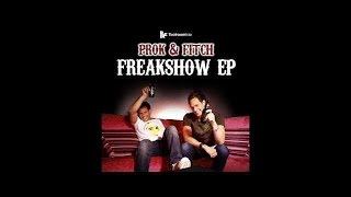 Prok amp Fitch quotFreakshowquot Toolroom Trax [upl. by Tad]