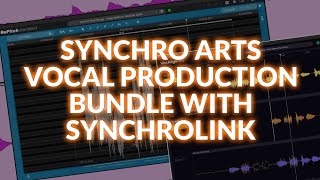 Using SynchroLink With Synchro Arts Vocal Production Bundle [upl. by Adiuqram]