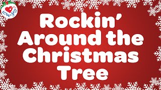 Rockin Around the Christmas Tree with Lyrics 🎄 Christmas Love to Sing [upl. by Refinej]