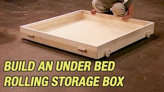 Build an Under Bed Rolling Storage Box [upl. by Mallon]