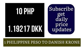 Philippine Peso to Danish Krone Currency Exchange Rates Today 21 October 2024 [upl. by Sacks305]