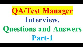 Test Manager Interview Questions and Answers Part 1 [upl. by Routh]