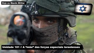 Unidade 101 – A quotmãequot das forças especiais israelenses [upl. by Medovich823]