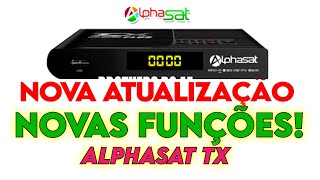 ALPHASAT TX PLUS NOVA ATUALIZAÇÃO [upl. by Arac]