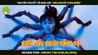 Review Phim Truyền Thuyết Về Quái Vật quotĐầu Người Thân Nhệnquot  Nỗi Ám Ảnh Tuổi Thơ Bao Người [upl. by Nohsram]