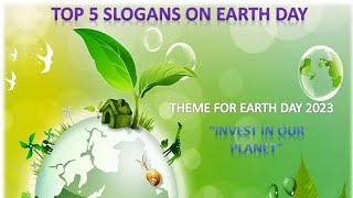 Earth Day Slogans in English  Earth Day 2023  Top 5 Slogans in English  Save Environment Quotes [upl. by Yot]