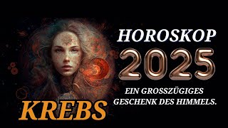 Krebs 2025  Horoskop Horoskop für das Jahr 2025 [upl. by Ellimak]