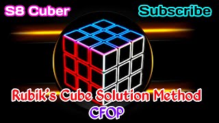 How to use CFOP Method to solve 3x3 Rubiks cube cube solve s8cuber [upl. by O'Kelly]