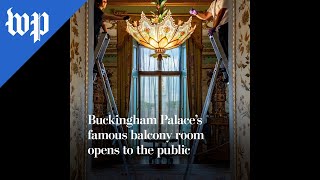 Buckingham Palace’s famous balcony room opens to the public [upl. by Lose284]