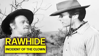 Rawhide Full Episode quotIncident of the Clownquot  Classic Western Cowboy HD [upl. by Yeoz]