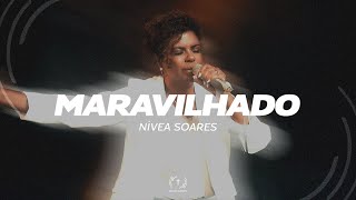 Nívea Soares  Maravilhado Lyric Vídeo [upl. by Etteniotnna470]