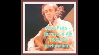 Paco Peña  Farruca in Am1988 live performance [upl. by Weidar]