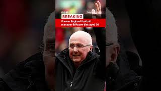 Former England manager SvenGoran Eriksson dies aged 76 Football ThreeLions BBCNews [upl. by Eisle510]