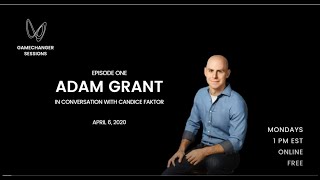 Thriving in Uncertainty Ep 1 GC Sessions Adam Grant in conversation with Candice Faktor [upl. by Halimak]