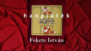 Fekete István VUK  hangjáték [upl. by Kentiggerma273]