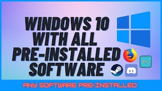 Create Custom Windows 10 Image With Applications Preinstalled [upl. by Turpin709]