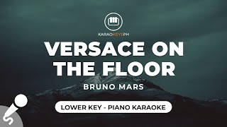 Versace On The Floor  Bruno Mars Lower Key  Piano Karaoke [upl. by Tirrej449]