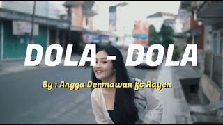 Dj Dola  Dola Cinematic Viral Tiktok 8D AUDIO  Angga Dermawan ft Rayen [upl. by Ailuig]