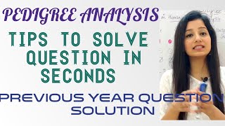 PEDIGREE ANALYSISTips to solve Question in secondsprevious year CSIR NET JRF questions Solutions [upl. by Blum400]