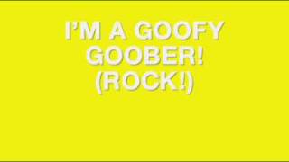 Goofy Goober Rock with lyrics [upl. by Hollis]